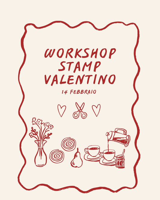 STAMP VALENTINO -  Workshop di coppia con colazione di Pandalì - 14 Febbraio